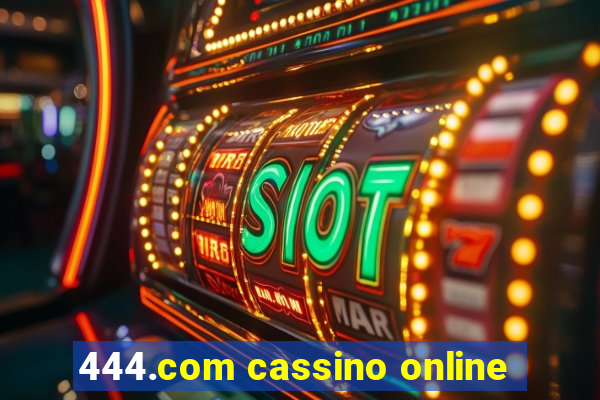 444.com cassino online